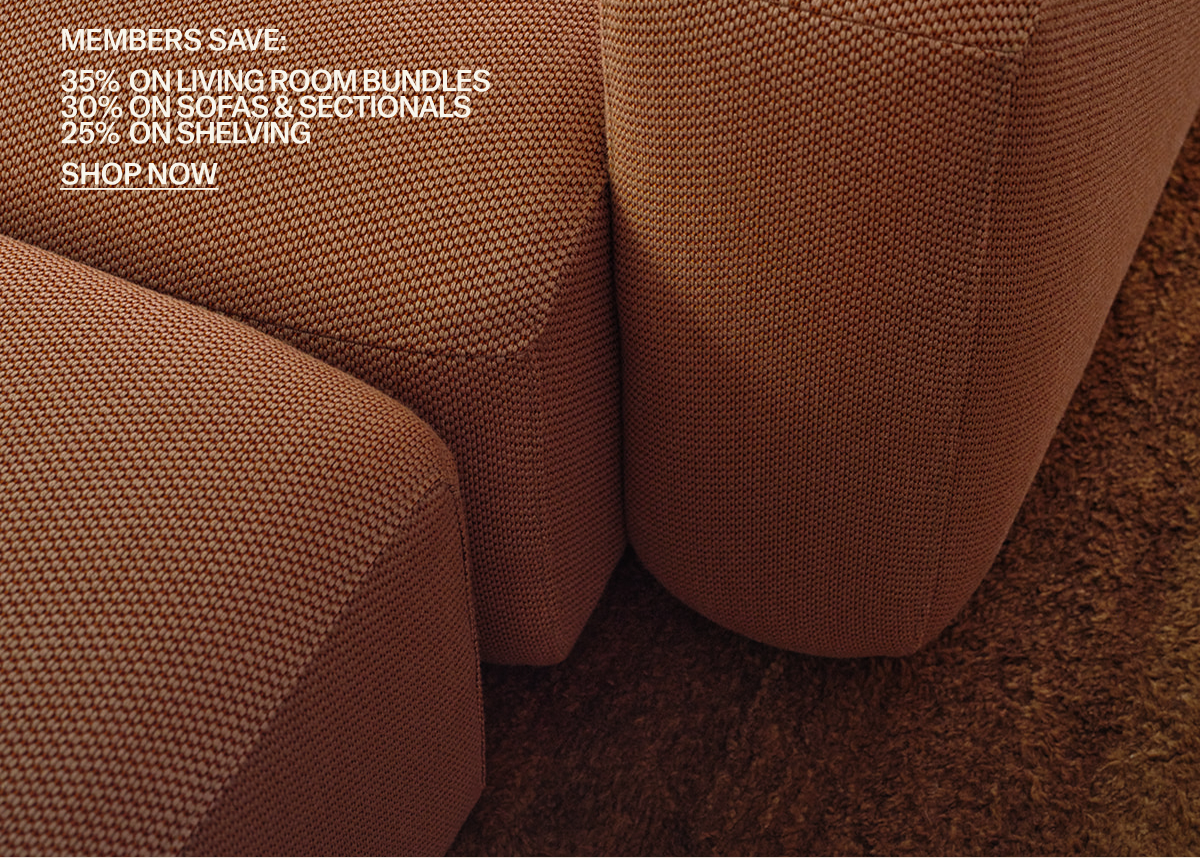 Members save 30% on Sofas & Sectionals