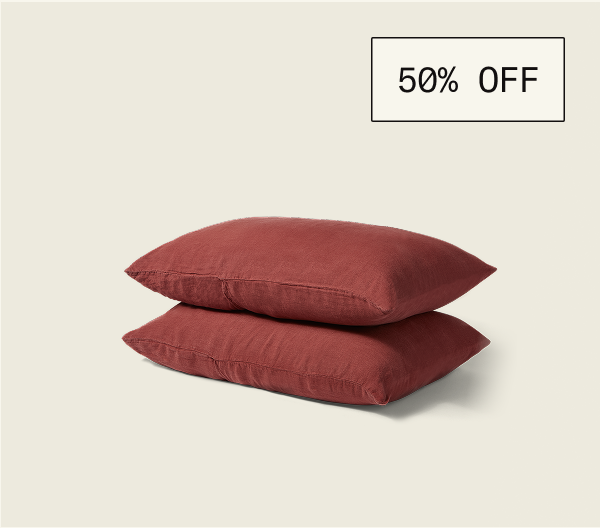Save 50% on Linen pillowcases