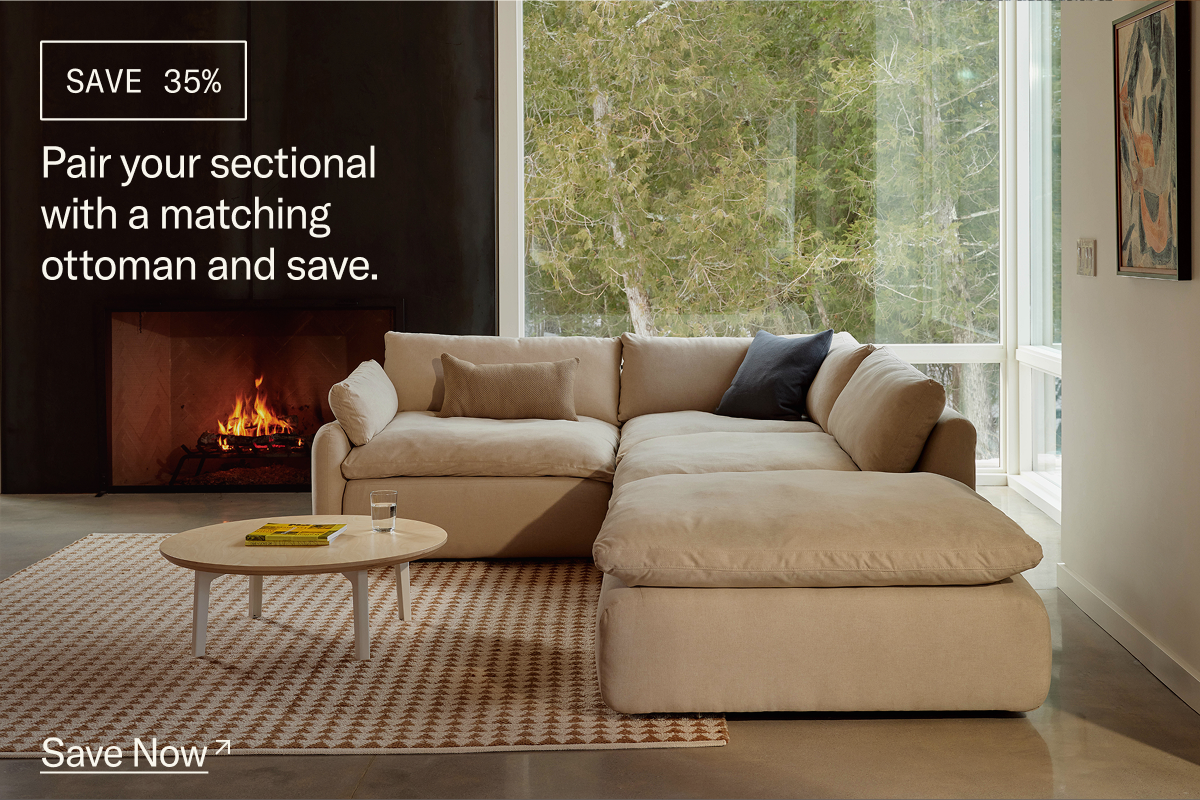 Save 35% when you bundle Sectionals & Ottomans – or Gere Chairs or Mod Tables!