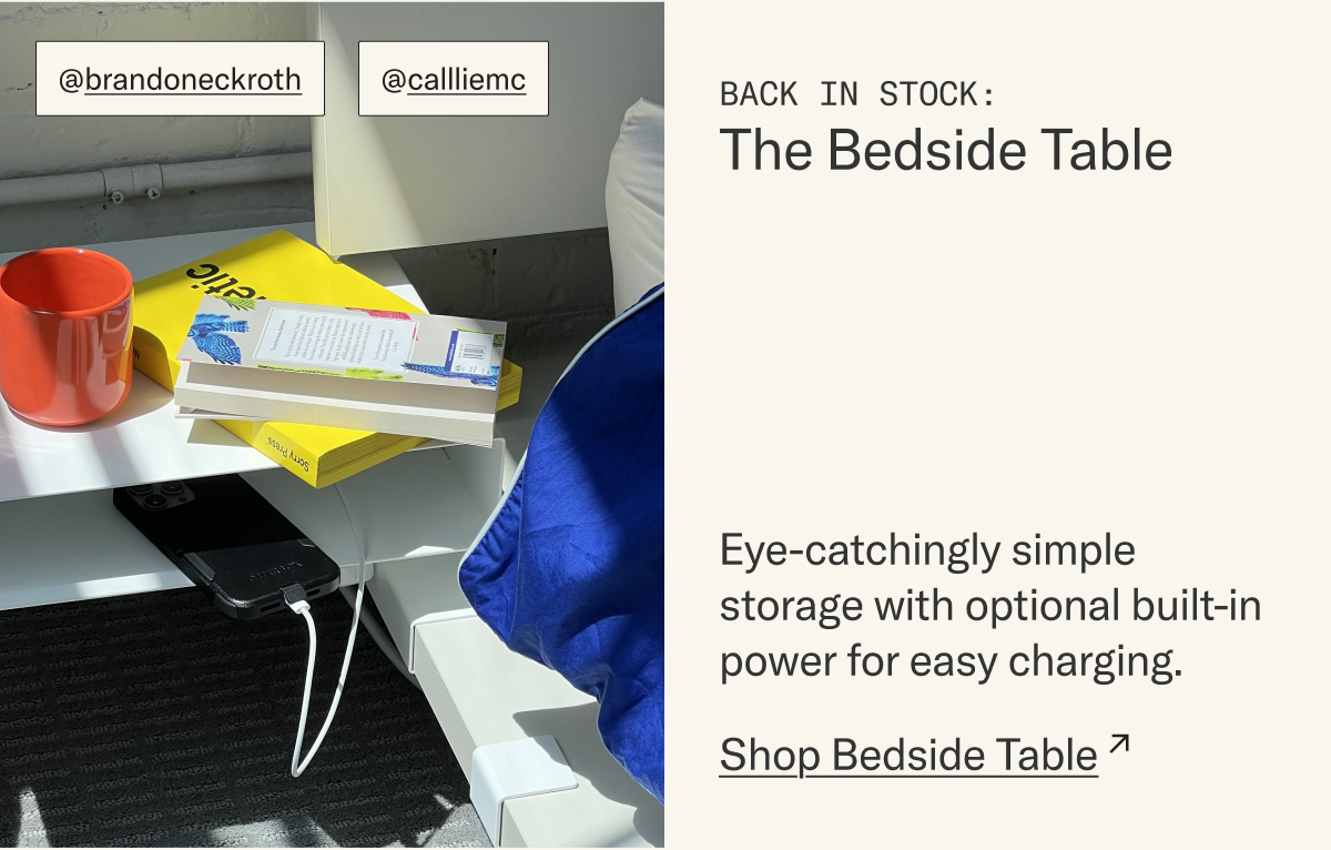 Back in Stock: The Bedside Table, styled by @brandoneckroth and @callliemc.