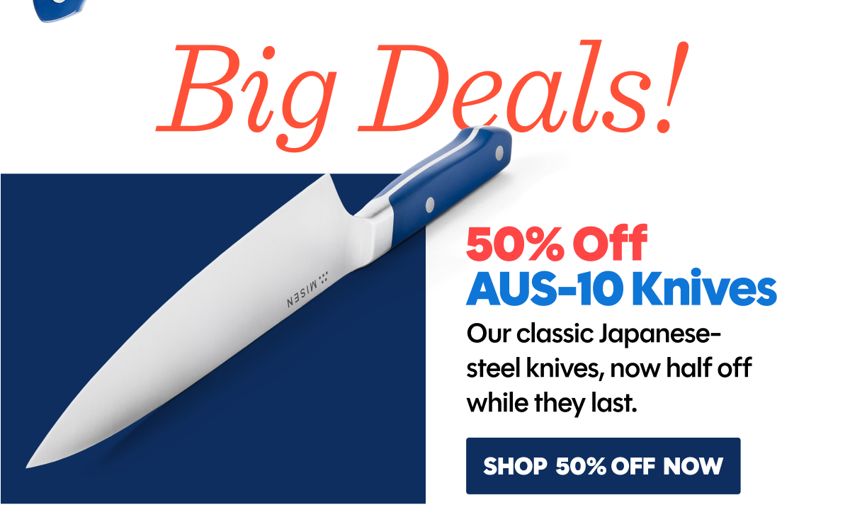 50% off AUS-10 Knives