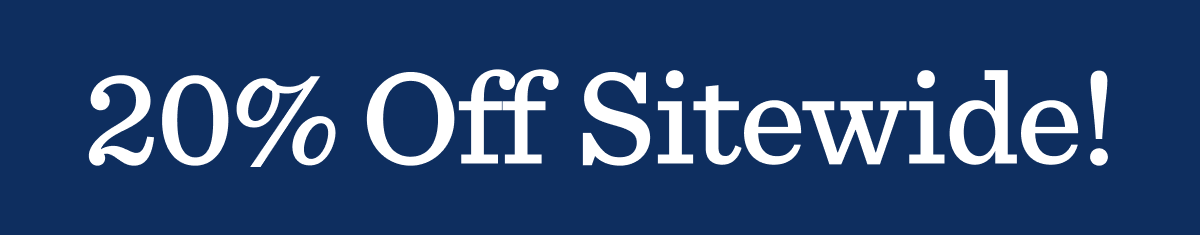 Up to 20% Off Sitewide