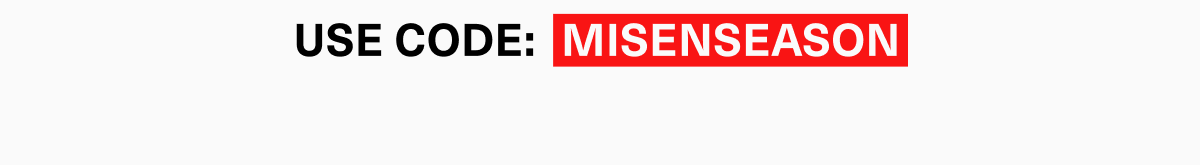 USe code: MISENSEASON