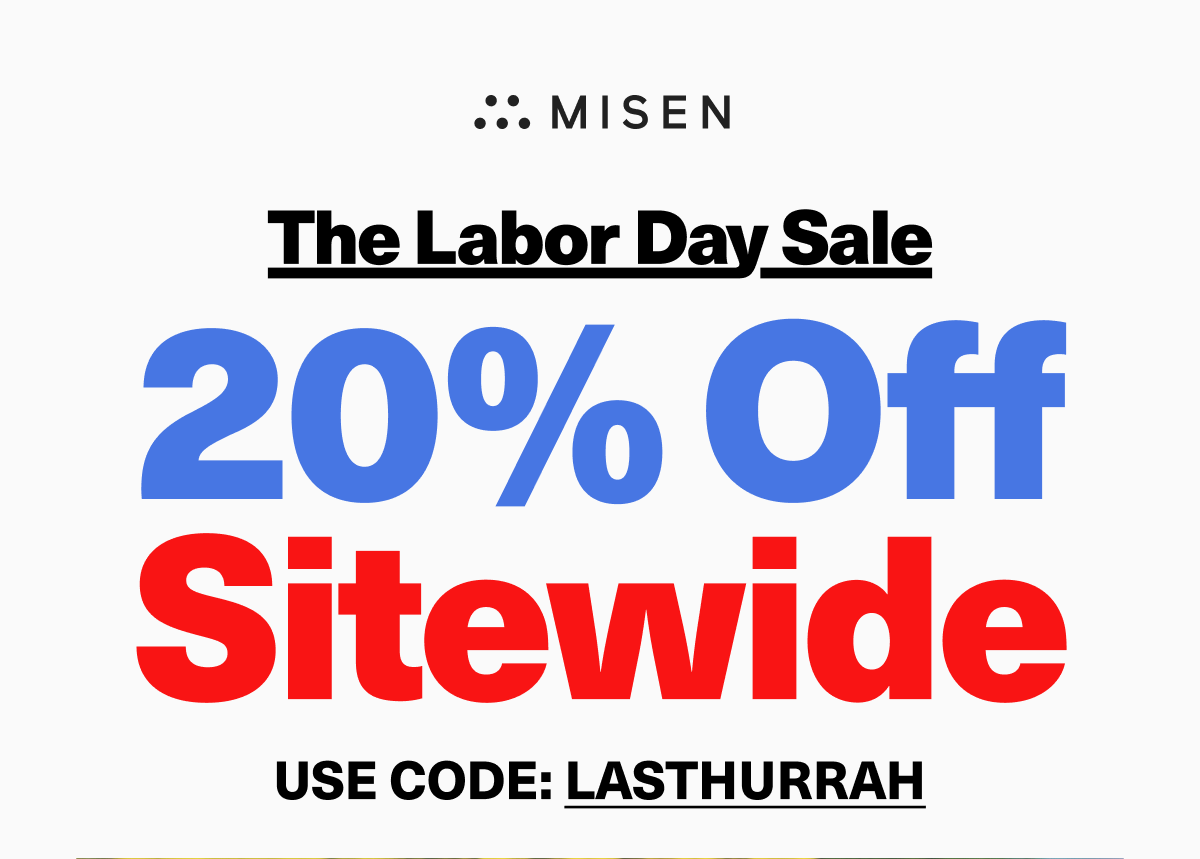 The Labor Day Sale - 20% OFF SITEWIDE - USE CODE: LAST HURRAH The Labor Day Sale - 20% OFF SITEWIDE - USE CODE: LAST HURRAH