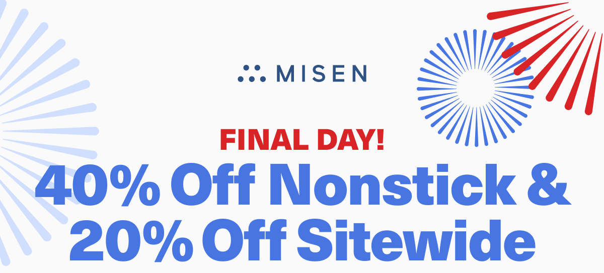 FINAL DAY! 40% Off Nonstick & 20% Off Sitewide