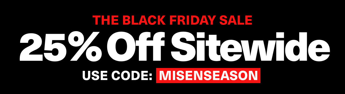 The Black Friday Sale | 25% off sitewide
