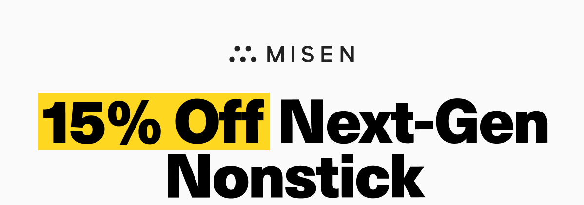 15% Off Next-Gen Nonstick. 