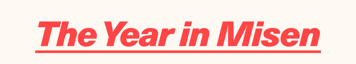 The Year in Misen