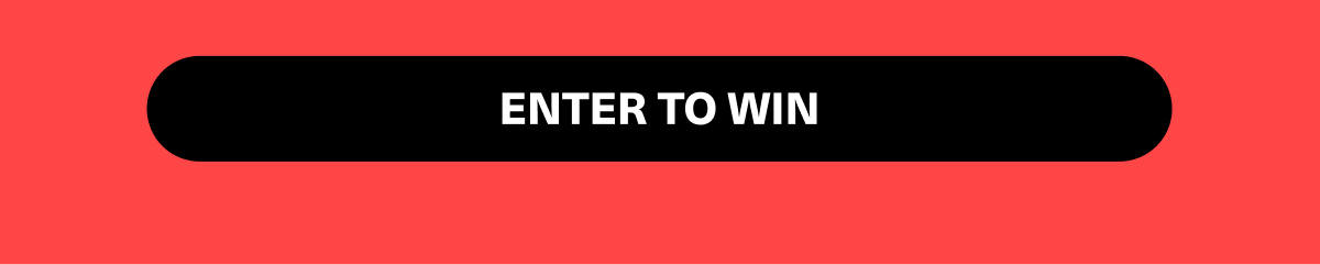 Enter to win