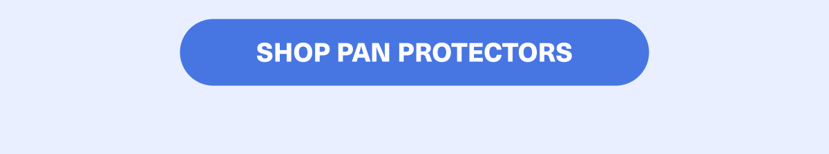 Back in stock! Pan Protection, Perfected. 