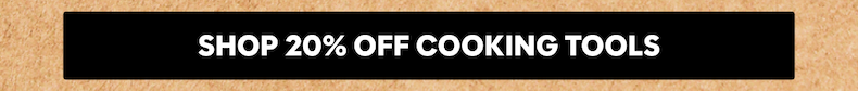 20% off cooking tools