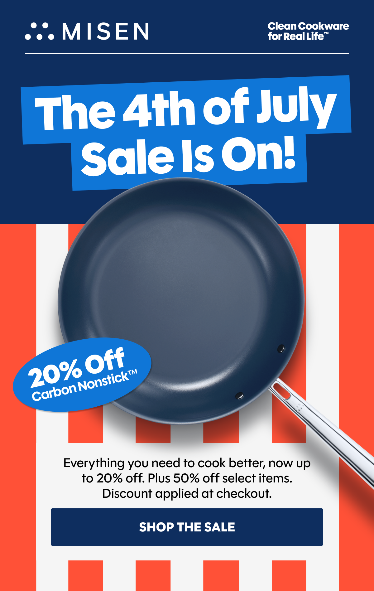 Everything you need to cook better, now up to 20% off. Plus 50% off select items. Discount applied at checkout.