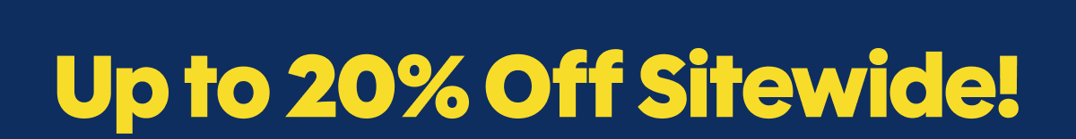 The labor day sale | Up to 20% off sitewide