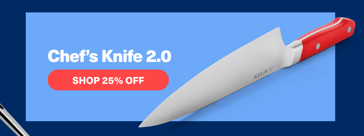 Chef's Knife 2.0 | Shop 25% Off