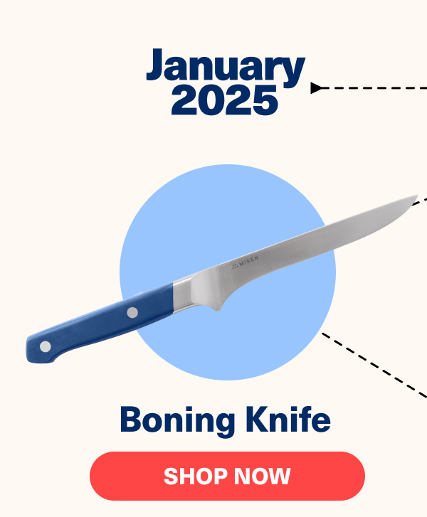 January 2025 | Boning Knife | Shop Now