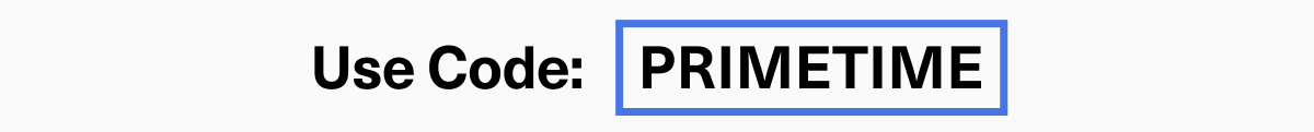 Use Code Primetime