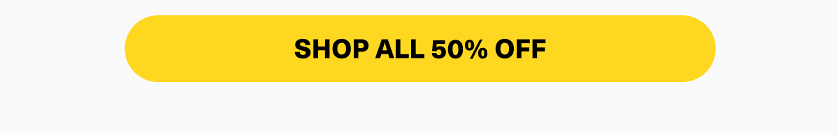 SHOP 50% OFF