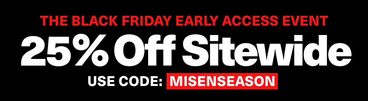 The Black Friday Sale | 25% off sitewide