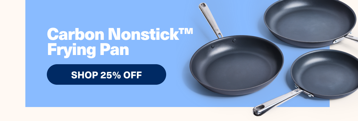 Carbon Nonstick Frying Pan | Shop 25% Off