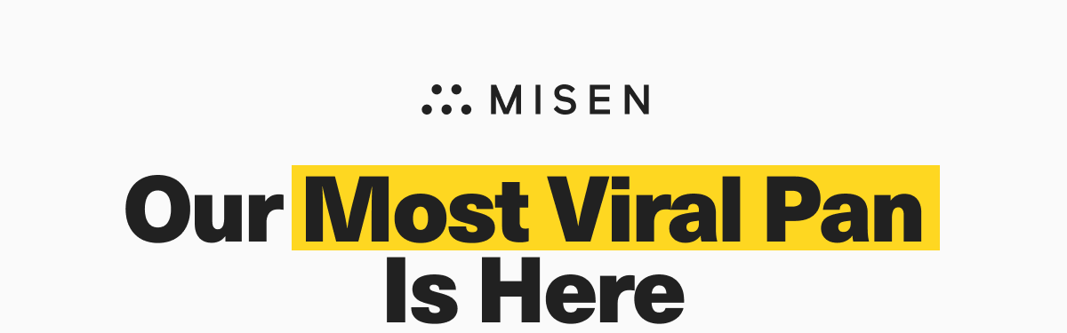 Our most Viral Pan Is Here