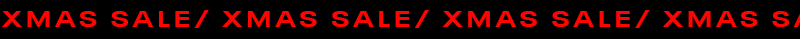 XMAS SALE