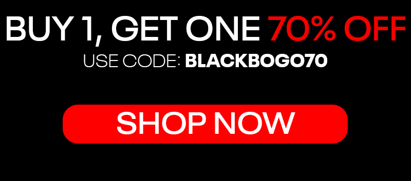 Shop now Use code: BLACKBOGO70