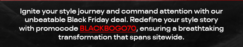 code: BLACKBOGO70