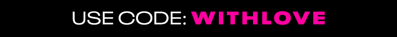 use code: withlove