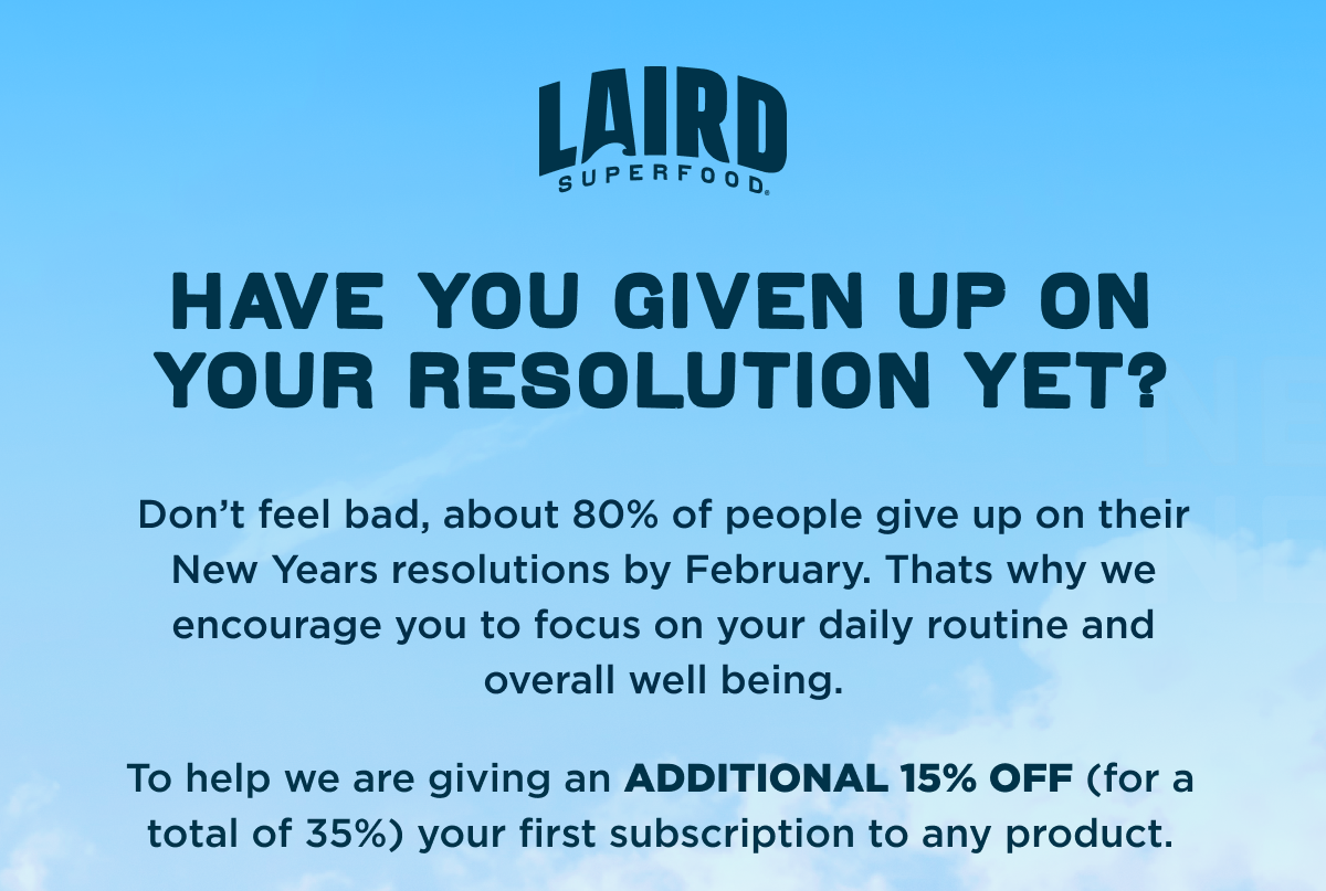 Don't give up on your resolutions. Save 15% off subscriptions.