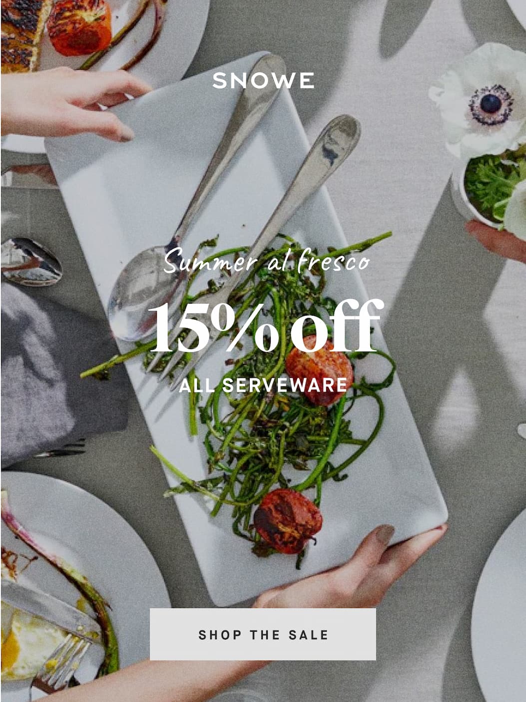 Summer al fresco 15% off ALL SERVEWARE SHOP THE SALE