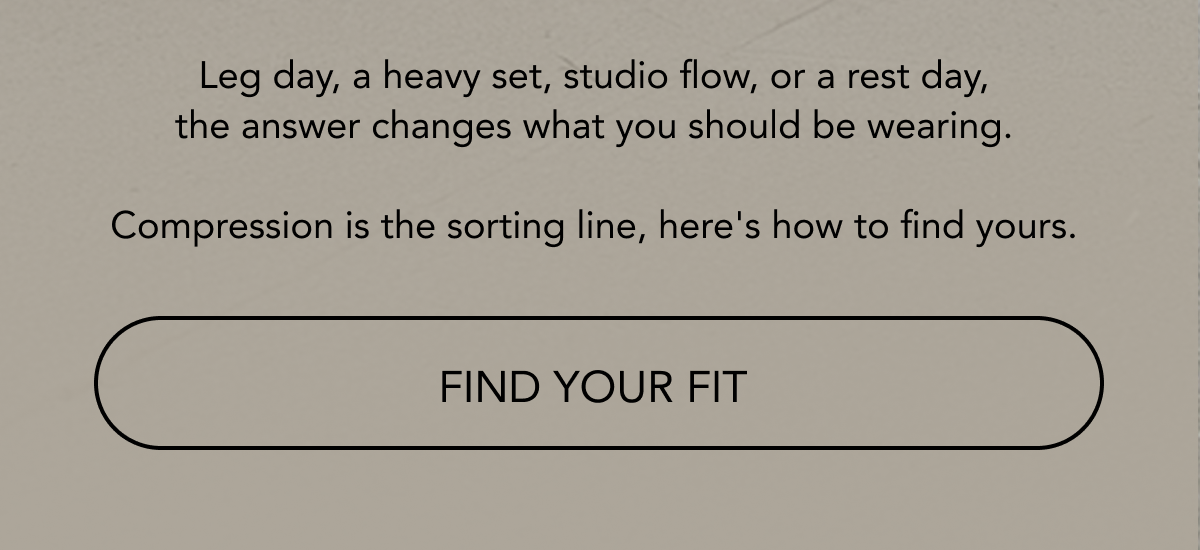 FIND YOUR FIT