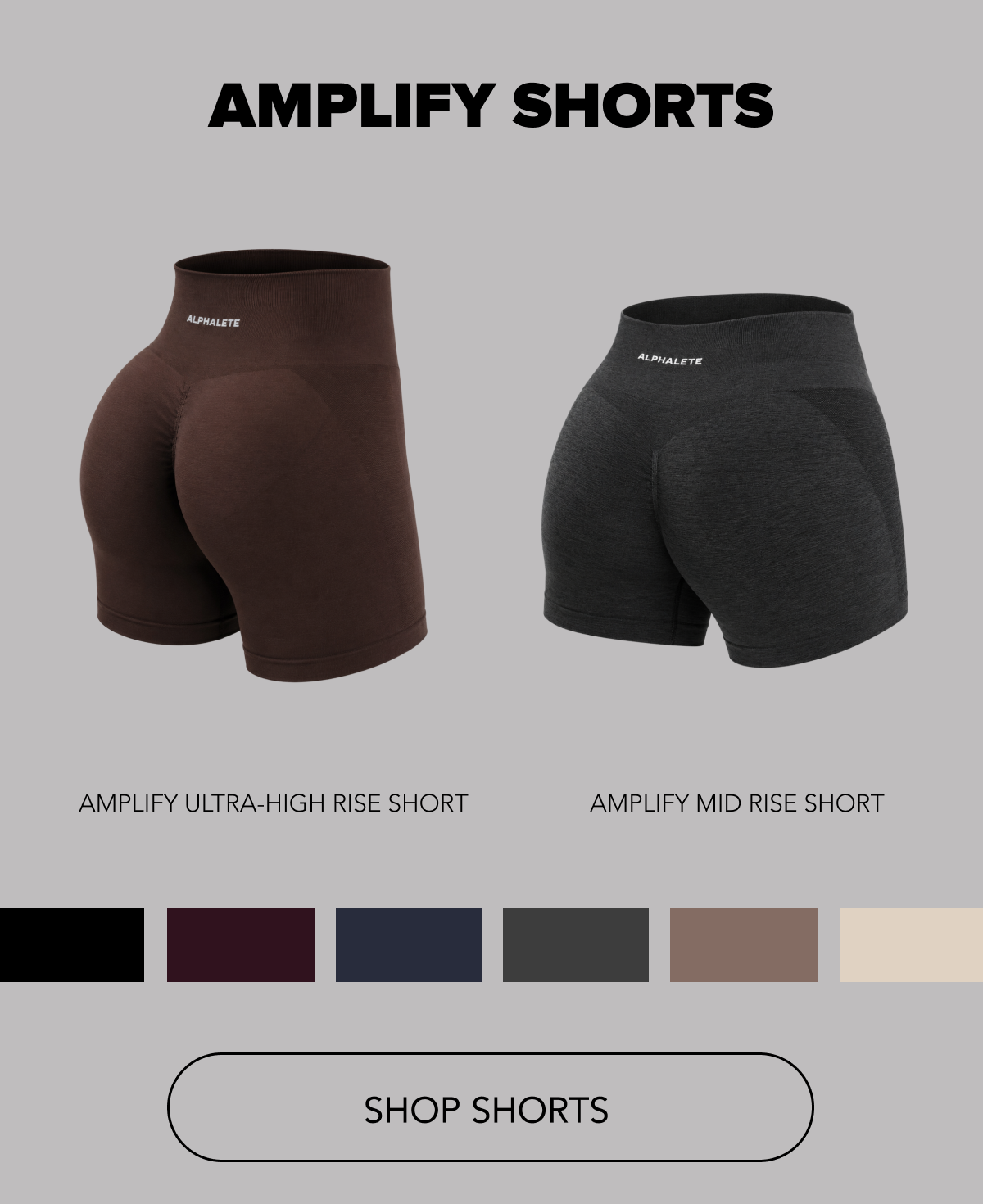 Amplify shorts (including Ultra-High Rise Short and Mid Rise Short)