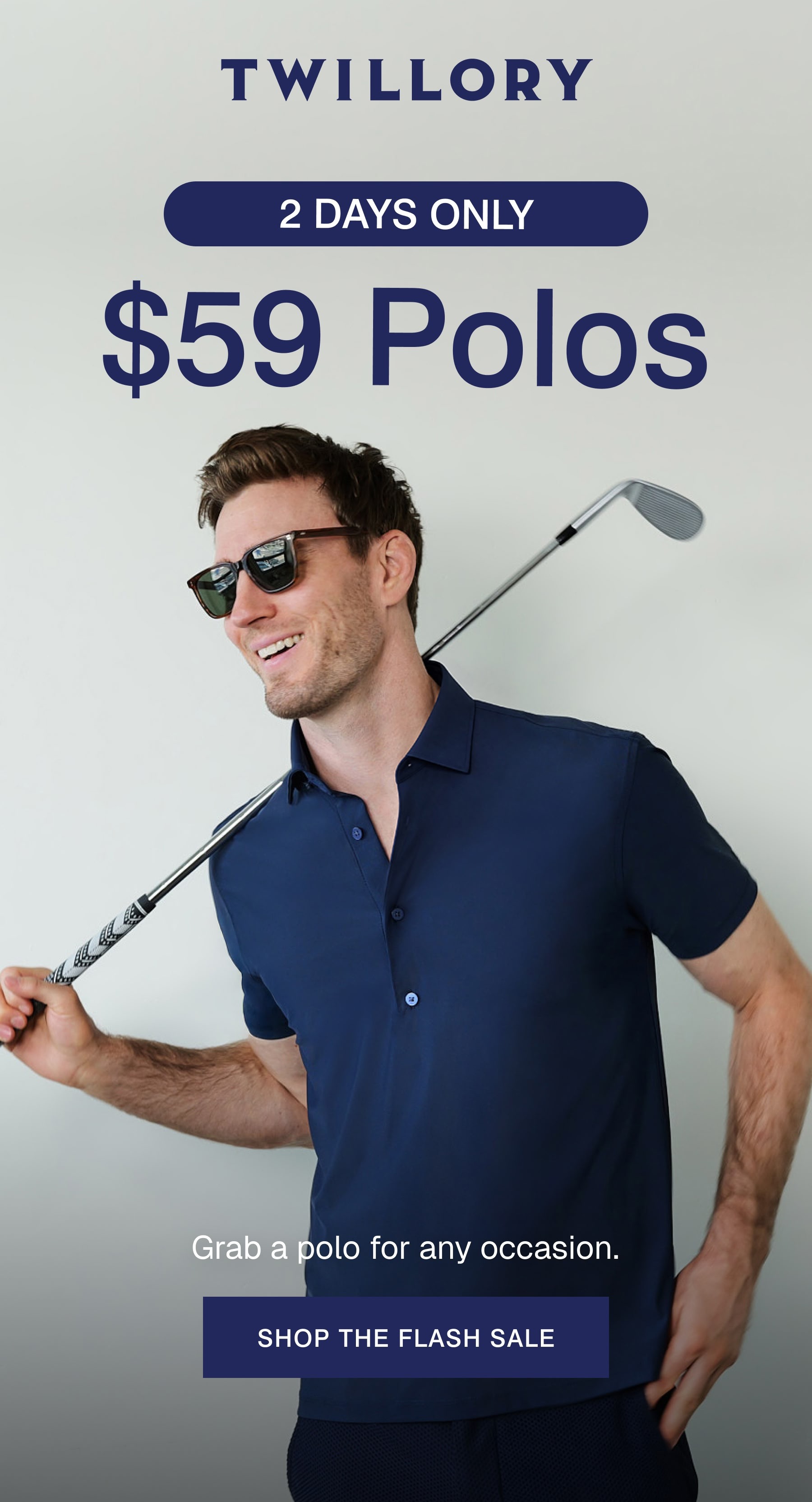 TWILLORY | 2 DAYS ONLY $59 Polos