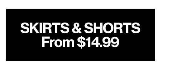Shop Skirts & Shorts