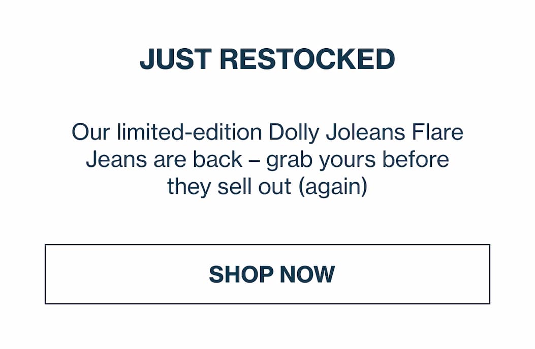 DOLLY'S JOLEANS AVAILABLE NOW