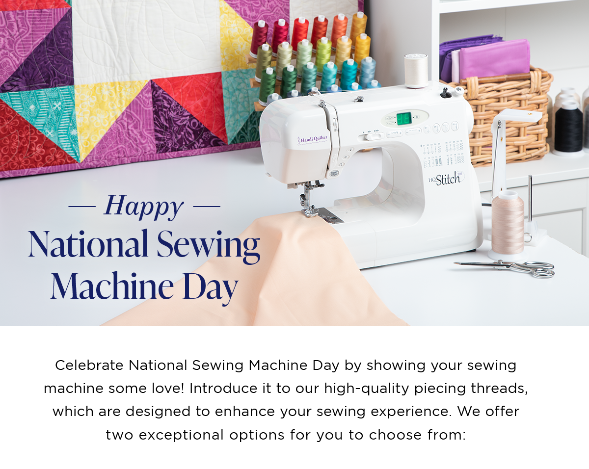 Happy National Sewing Machine Day! Superior Threads