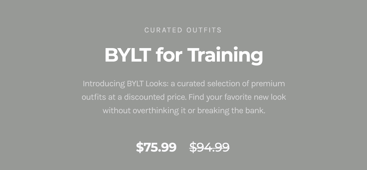BYLT for Training 🏃 Curated Outfits BYLT Basics