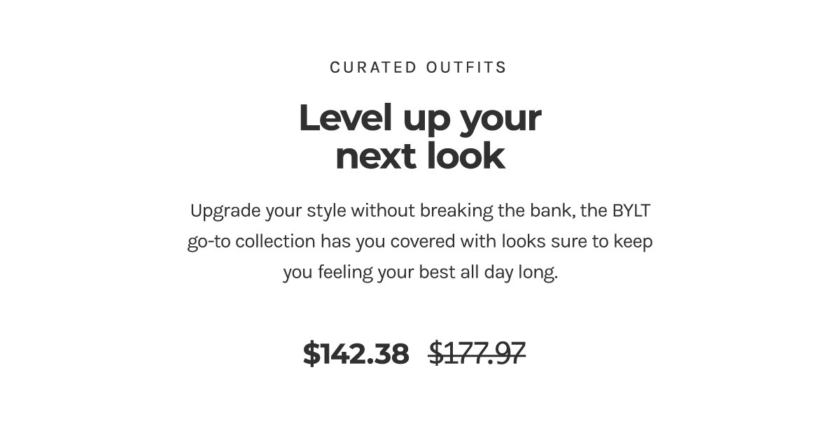 BYLT for Your GoTo Style BYLT Basics