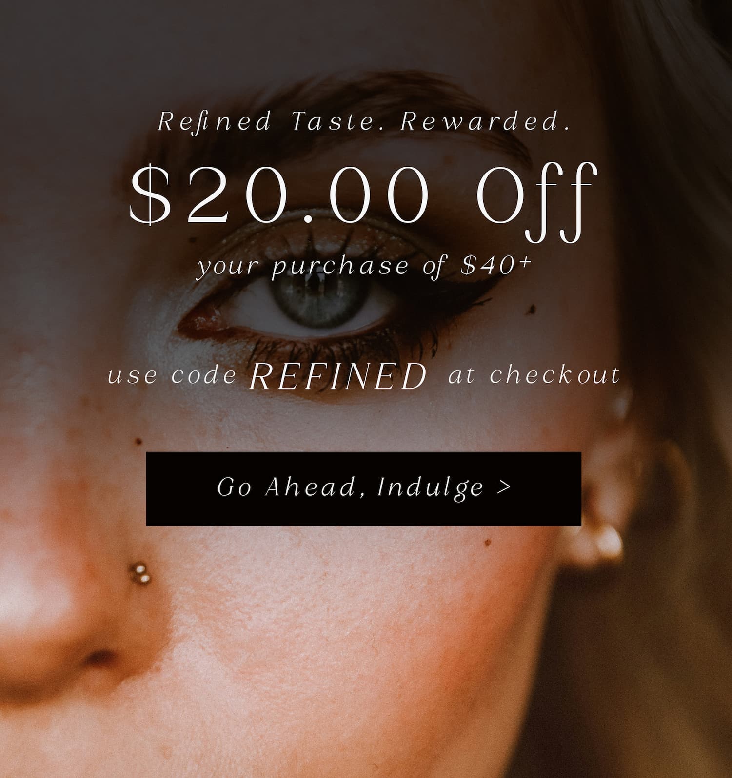 $20 off purchases of $40+ with code REFINED