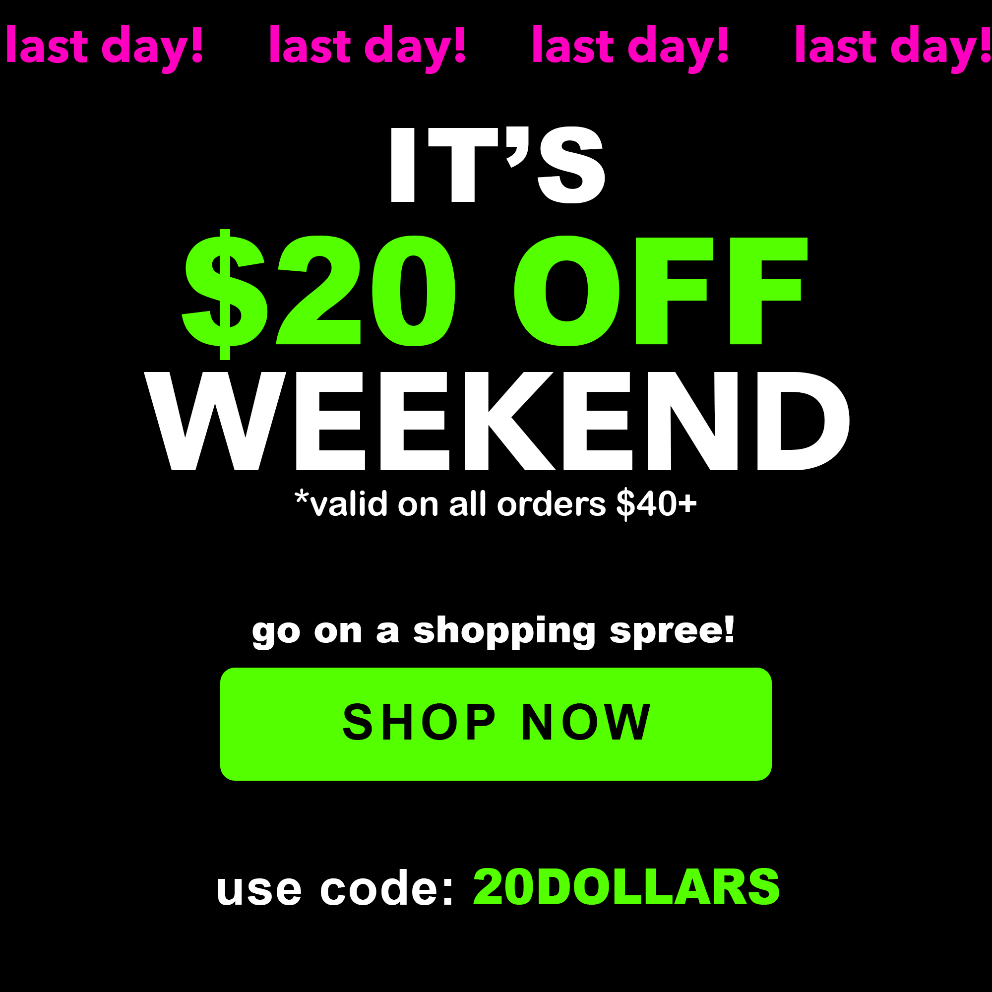 $20 off purchases of $40+ use code: 20DOLLARS