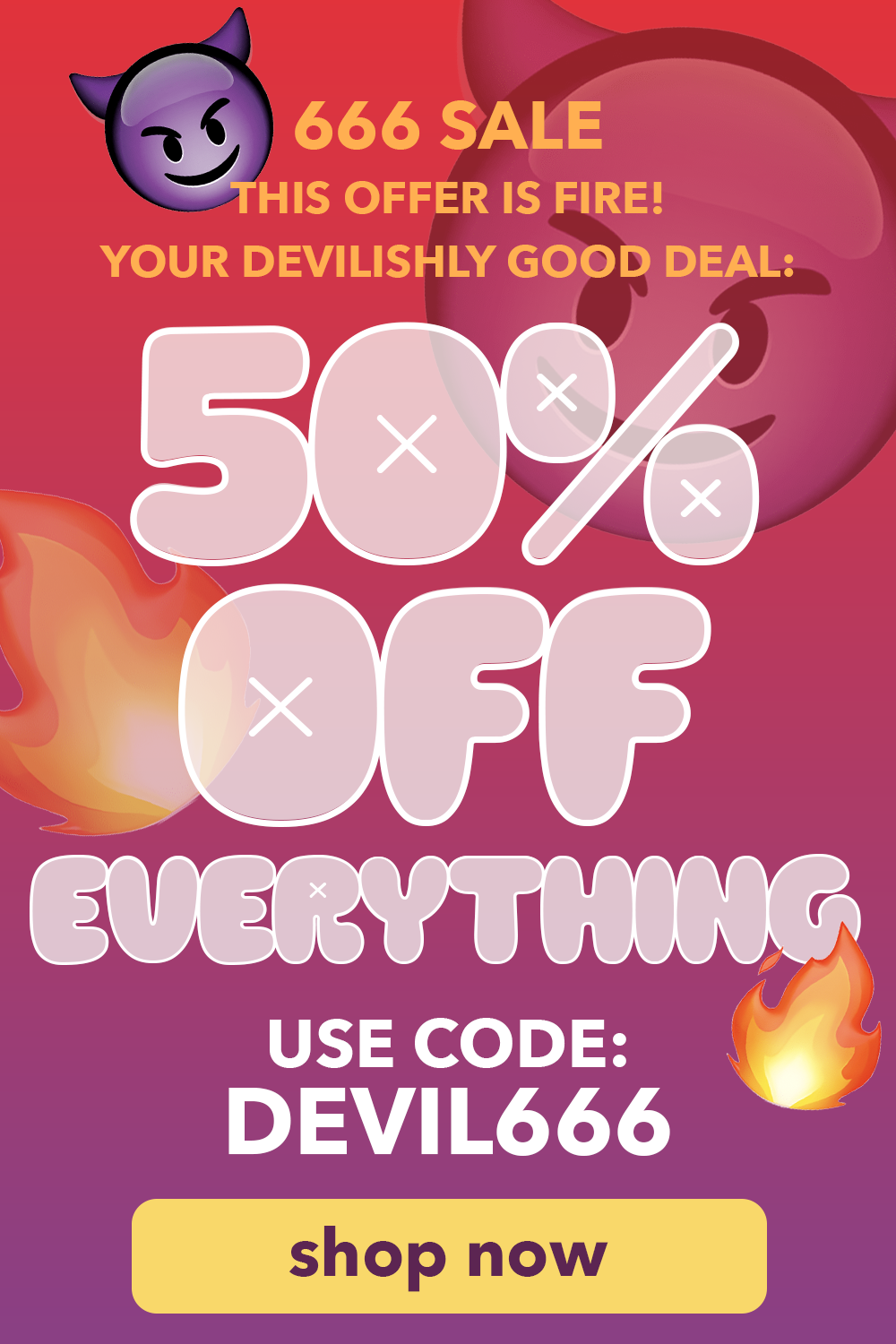 50% Off with code: DEVIL666