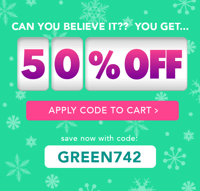 50% Off Everything - Use code: GREEN742