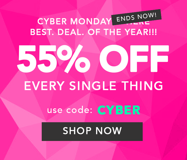 55% Off Everything - Use code: CYBER