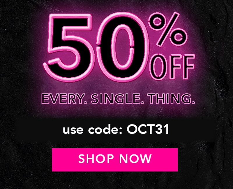 50% Off everything with code OCT31