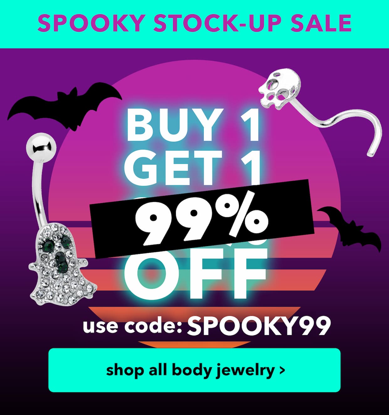 Buy 1 Get 1 99% Off with code: SPOOKY99