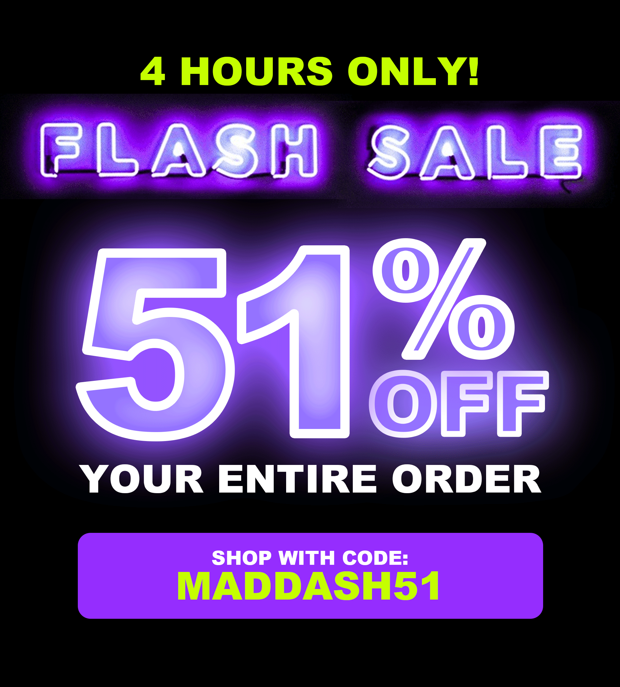 51% Off with code MADDASH51