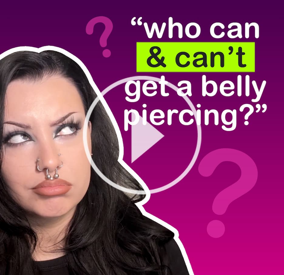 Who can & who can't get a belly piercing?