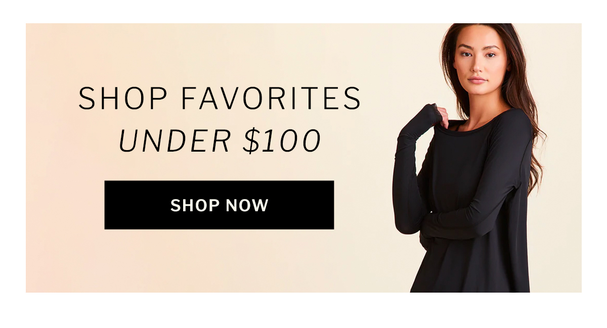 Shop Favorites Under $100
