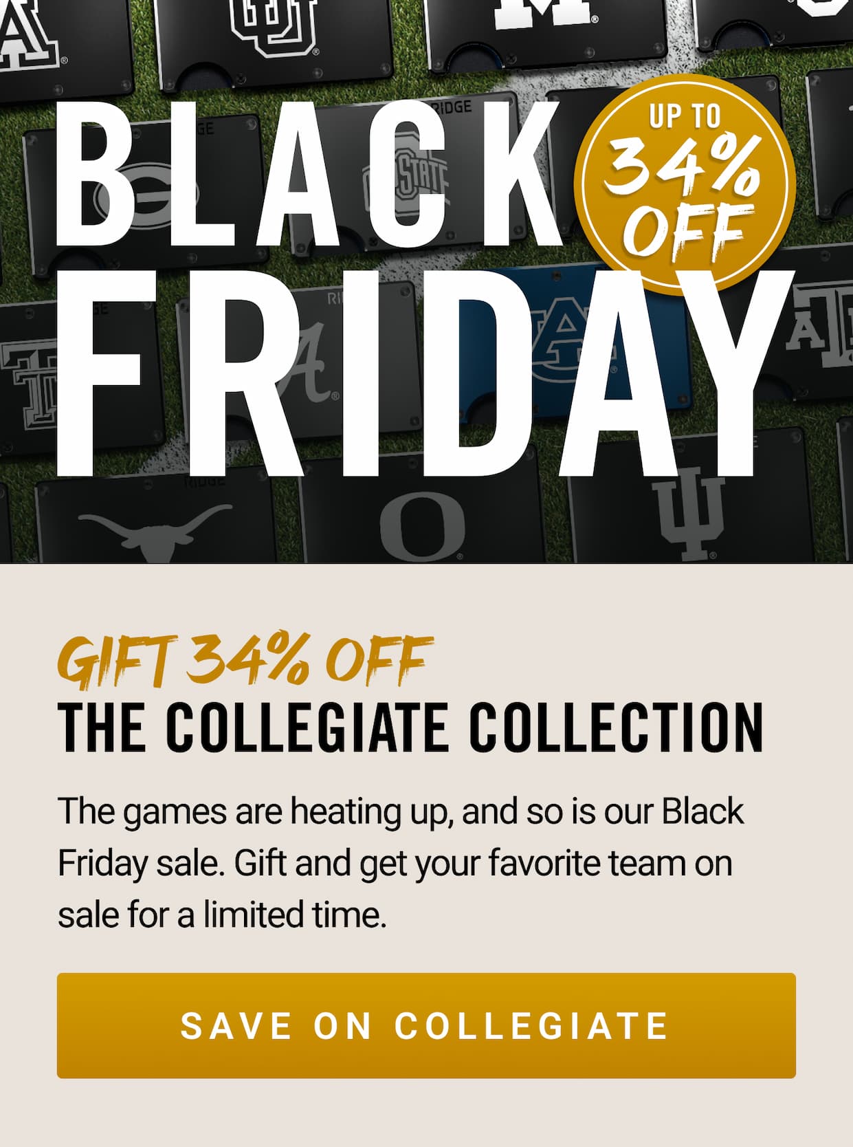 34% OFF the Collegiate Collection