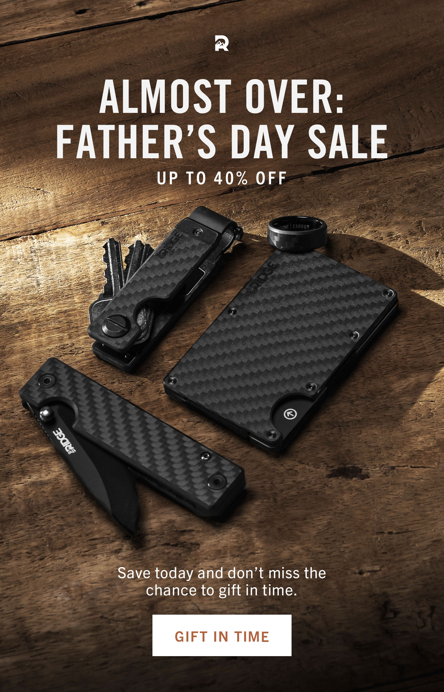 ALMOST OVER: FATHER'S DAY SALE